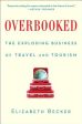 Overbooked: The Exploding Business of Travel and Tourism Online Hot Sale