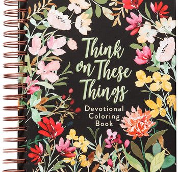 Think on These Things: Devotional Coloring Book Hot on Sale