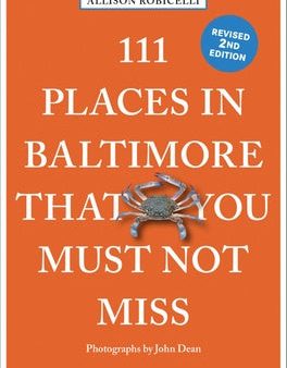 111 Places in Baltimore That You Must Not Miss Online now