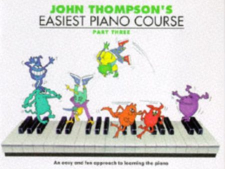 John Thompson s Easiest Piano Course 3 For Cheap