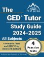 GED Tutor Study Guide 2025-2026 All Subjects: 4 Practice Tests and GED Prep Book [7th Edition], The For Discount